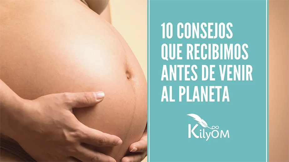 10 consejos que recibimos antes de venir al planeta Kilyom