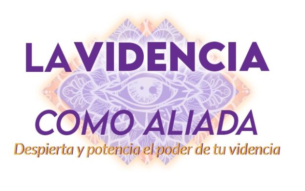 Videncia como aliada